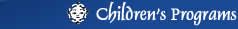 Click here for Children's Programs